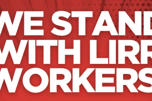 We Stand with LIRR Workers!